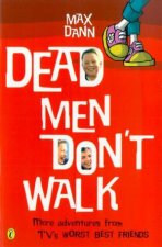 Dead Men Dont Walk