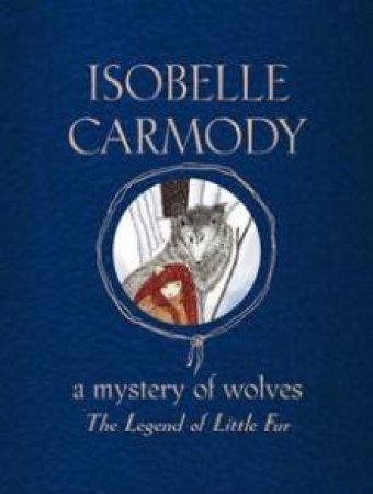 A Mystery of Wolves by Isobelle Carmody