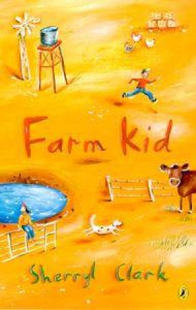 Farm Kid by Sherryl Clark