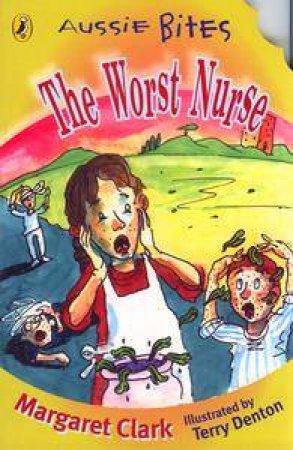 Aussie Bites: The Worst Nurse by Margaret Clark