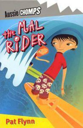 Aussie Chomps: Mal Rider by Pat Flynn