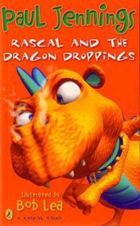 Rascal And The Dragon Droppings by Paul Jennings