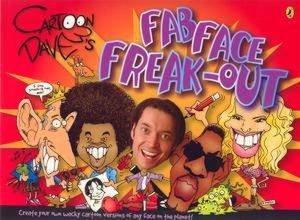 Cartoon Dave's Fab Face Freakout by Dave Hackett