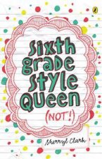 Sixth Grade Style Queen Not
