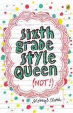 Sixth Grade Style Queen Not