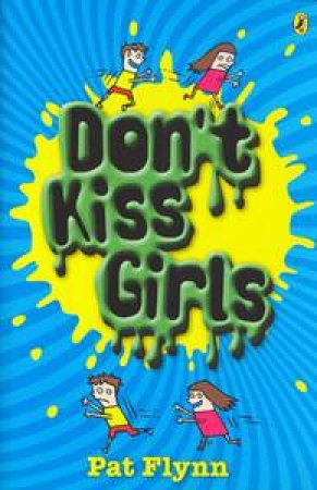 Don't Kiss Girls by Pat Flynn