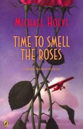 Time To Smell The Roses by Michael Hoeye