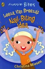 Leeza van Breezas Nail Biting Advice Aussie Bites