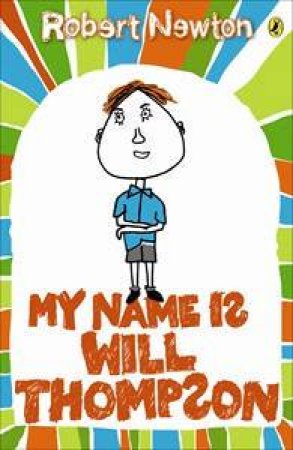 My Name Is Will Thompson by Robert Newton 