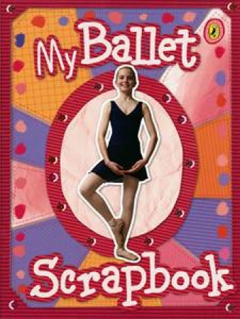 My Ballet Scrapbook by Jay Sanders