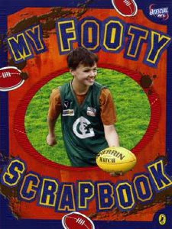 My Footy Scrapbook by Jay Sanders