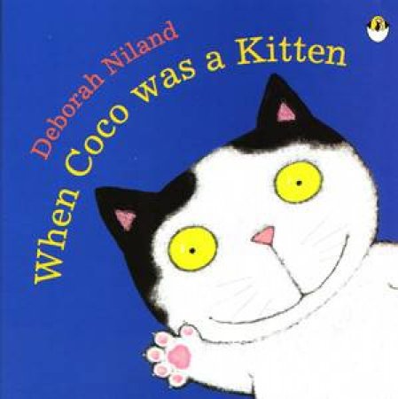 When Coco Was a Kitten by Deborah Niland