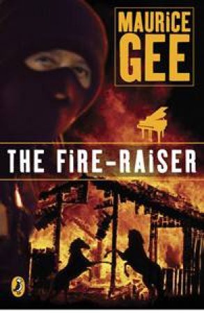 Fire Raiser by Maurice Gee