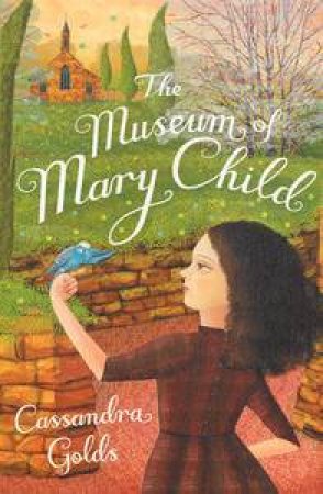 Museum of Mary Child by Cassandra Golds