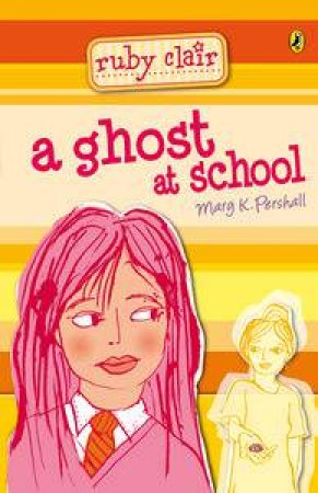 A Ghost at School by Mary K Pershall