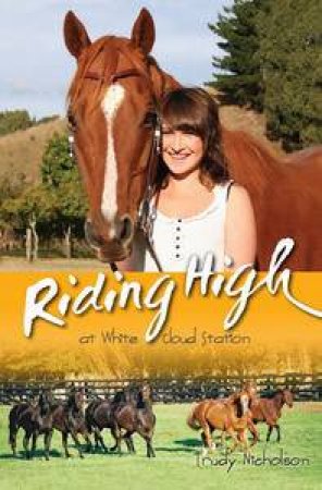 White Cloud Station: Riding High at White Cloud Station by Trudy Nicholson