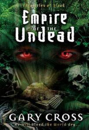 Empire of the Undead by Gary Cross