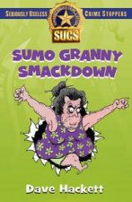 Sumo Granny Smackdown Seriously Useless Crime Stoppers