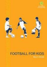 Football for Kids FFA Coaching Manual