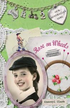 Rose on Wheels by Sherryl Clark