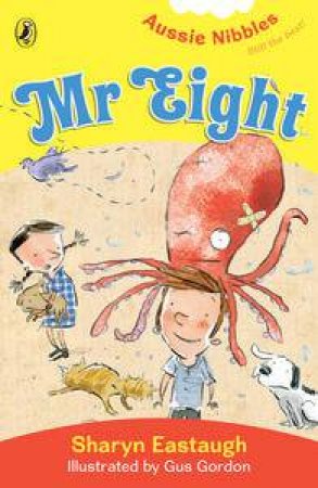 Aussie Nibbles: Mr Eight by Sharyn & Gordon Gus Eastaugh