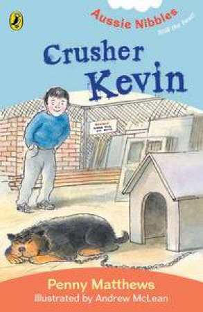 Aussie Nibbles: Crusher Kevin by Penny Matthews