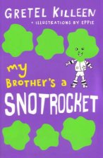 My Brothers a Snot Rocket 03