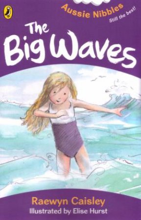 The Big Waves: Aussie Nibbles by Raewyn Caisley 