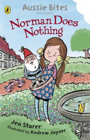 Norman Does Nothing: Aussie Bites by Jen Storer