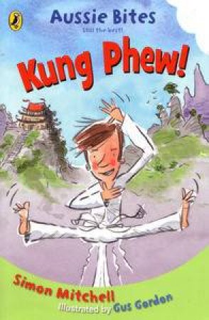 Aussie Bites: Kung Phew! by Simon Mitchell