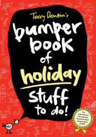 Terry Denton's Bumper Book Of Holiday Stuff To Do! by Terry Denton