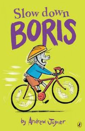 Slow Down Boris by Andrew Joyner