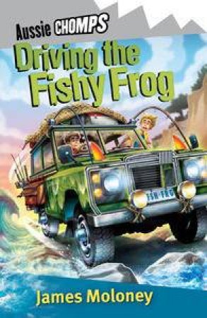 Driving the Fishy Frog: Aussie Chomp by James Moloney