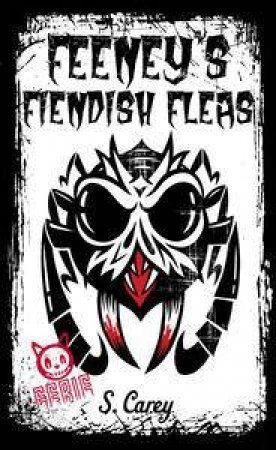 Eerie: Feeney's Fiendish Fleas by S Carey