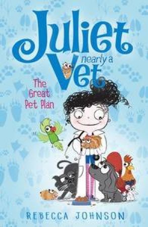 The Great Pet Plan by Rebecca Johnson & Kyla May 