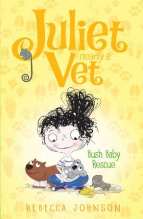 Bush Baby Rescue by Rebecca Johnson & Kyla May 