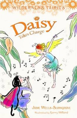 Daisy Takes Charge by Jodie Wells-Slowgrove