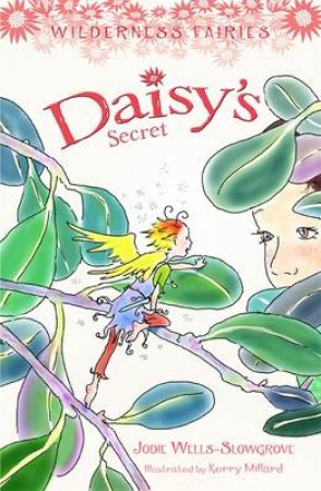 Daisy's Secret by Jodie Wells-Slowgrove & Kerry Millard