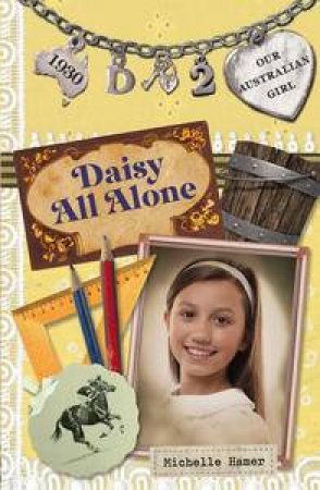 Daisy All Alone by Lucia Masciullo & Michelle Harmer