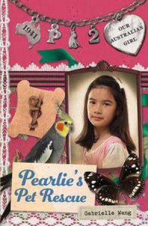 Pearlie's Pet Rescue by Lucia Masciullo & Gabrielle Wang