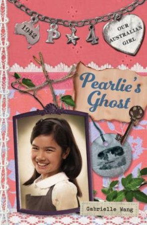 Pearlie's Ghost by Gabrielle Wang & Lucia Masciullo