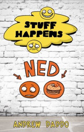 Stuff Happens: Ned by Andrew Daddo