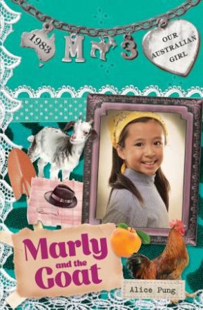 Marly and the Goat by Alice Pung & Lucia Masciullo