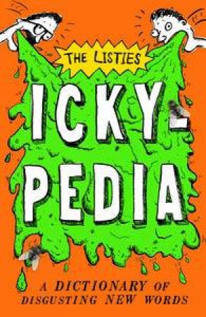 Ickypedia by The Listies
