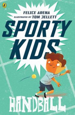 Sporty Kids: Handball by Felice Arena