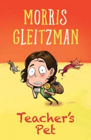 Teacher's Pet by Morris Gleitzman