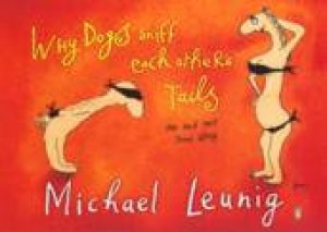 Why Dogs Sniff Each Other's Tails by Michael Leunig