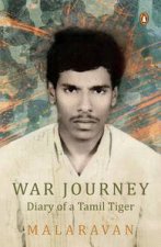 War Journey Diary of a Tamil Tiger