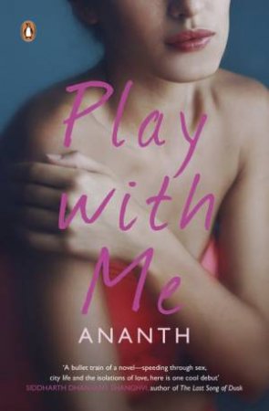 Play With Me by Ananth