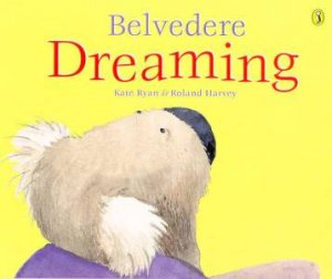 Belvedere Dreaming by Kate Ryan